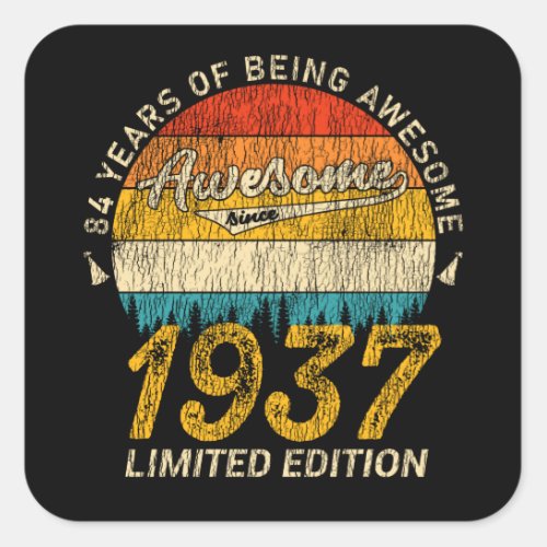 84 Year Old Bday 1937 Awesome Since 84th Birthday Square Sticker
