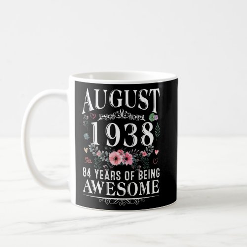 84 Year Old Made In August 1938 84th Birthday  Wom Coffee Mug
