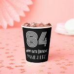 [ Thumbnail: 84th Birthday — Art Deco Inspired Look “84” + Name Paper Cups ]