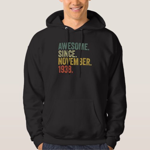 84th Birthday Awesome Since November 1938 84 Year  Hoodie