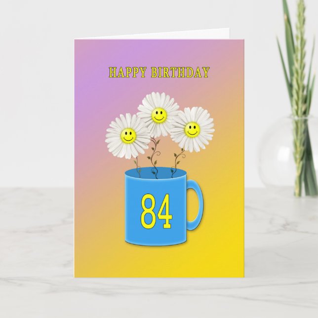84th Birthday card with happy smiling flowers (Front)