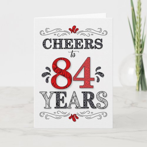 84th Birthday Cheers in Red White Black Pattern Card