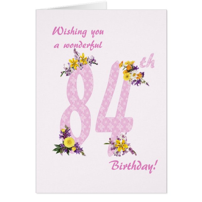 84th Birthday Flower Decorated Numbers Cards (Front)