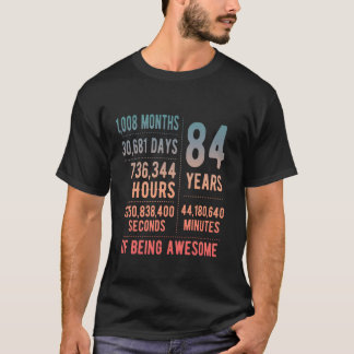 84th Birthday Men Women Funny 84 Years Old  1 T-Shirt