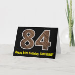 [ Thumbnail: 84th Birthday: Name + Faux Wood Grain Pattern "84" Card ]