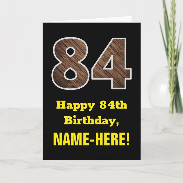84th Birthday: Name, Faux Wood Grain Pattern "84" Card (Front)
