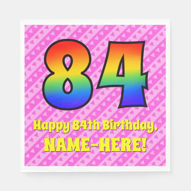 84th Birthday: Pink Stripes & Hearts, Rainbow # 84 Napkins (Front)