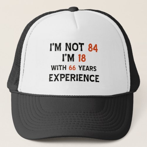 84th cool birthday designs trucker hat