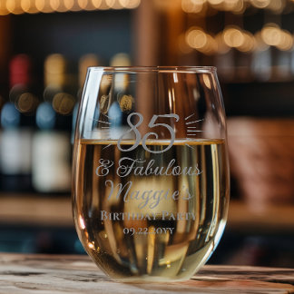 85 and Fabulous 85th Birthday Party Keepsake Stemless Wine Glass