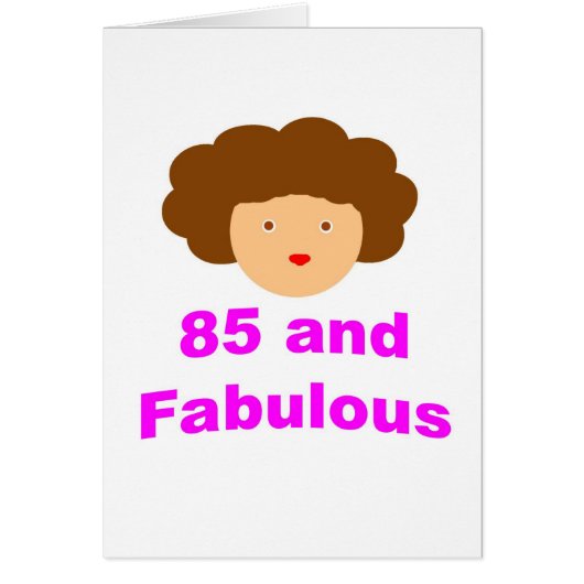 85 and fabulous cards (Front)
