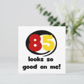 85 Looks So Good On Me Tshirts and Gifts (Standing Front)
