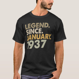85 Year Old Legend Since January 1937 - 85th Bday T-Shirt