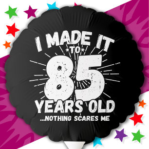 85 Year Old Sarcastic Meme Funny 85th Birthday Balloon