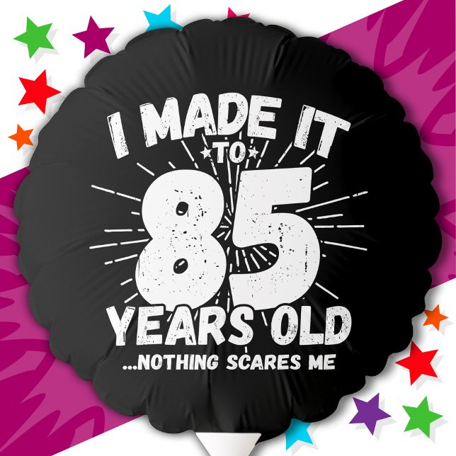 85 Year Old Sarcastic Meme Funny 85th Birthday Balloon (Creator Uploaded)