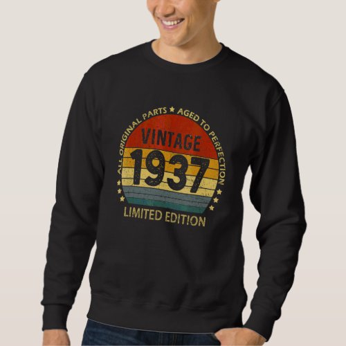 85 Year Old  Vintage 1937  85th Bday Sweatshirt