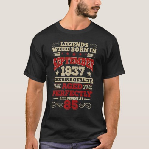 85 Years Old Legends Were Born In September 1937 T_Shirt