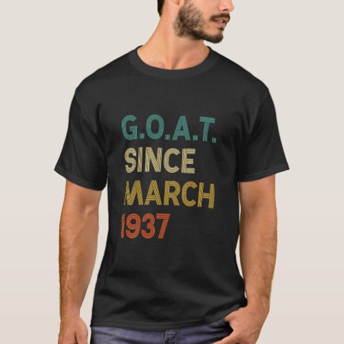85th Birthday 85 Years Old Goat Since March 1937  T_Shirt