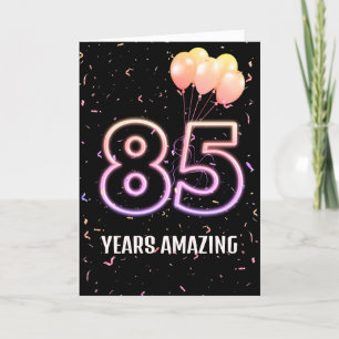 85th Birthday Balloons and Confetti Card