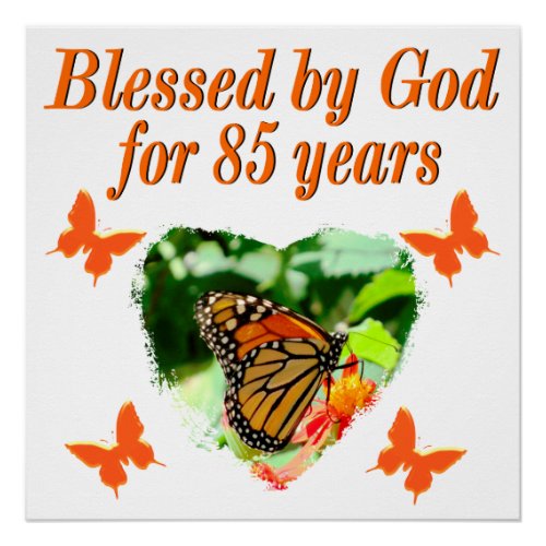 85TH BIRTHDAY BLESSED BY GOD BUTTERFLY DESIGN POSTER