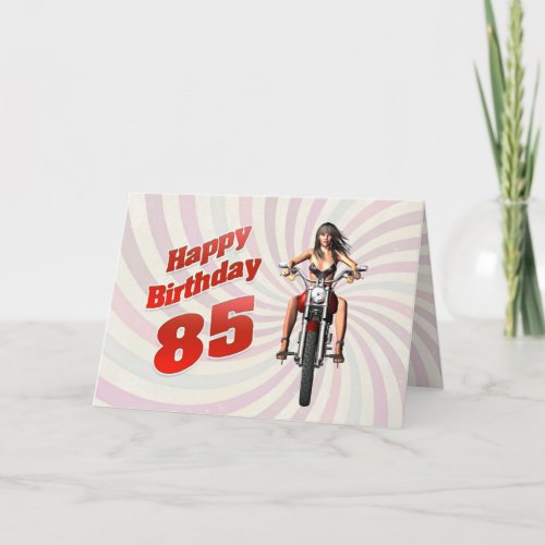 85th Birthday card with a motorbike girl