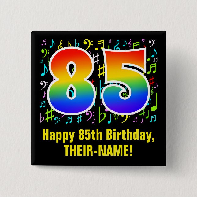 85th Birthday: Colorful Music Symbols, Rainbow 85 Button (Front)