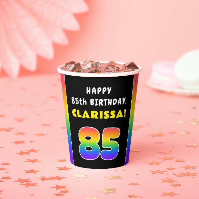 85th Birthday: Colorful Rainbow # 85, Custom Name Paper Cups (Insitu)