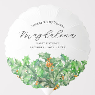 85th Birthday December Birth Flower Holly Custom Balloon