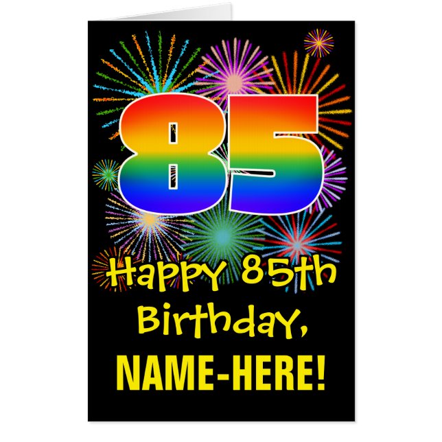 85th Birthday: Fun Fireworks Pattern & Rainbow 85 Card (Front)