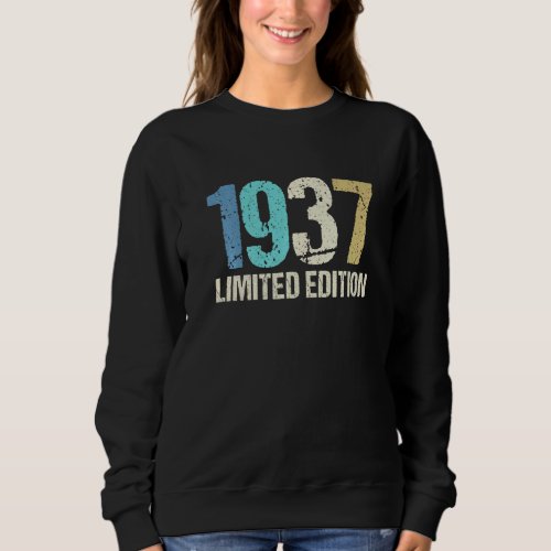 85th Birthday Ladies Mens 85 Years 1937 Sweatshirt