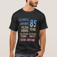 85th Birthday Men Women Funny 85 Years Old