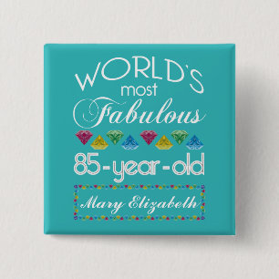 85th Birthday Most Fabulous Colorful Gem Turquoise Pinback Button