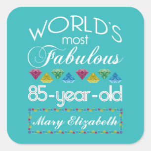 85th Birthday Most Fabulous Colorful Gem Turquoise Square Sticker