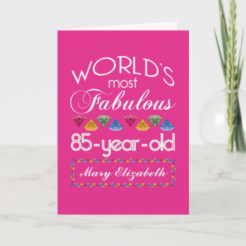 85th Birthday Most Fabulous Colorful Gems Pink Card