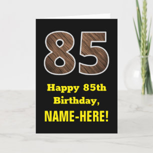 85th Birthday: Name, Faux Wood Grain Pattern "85" Card