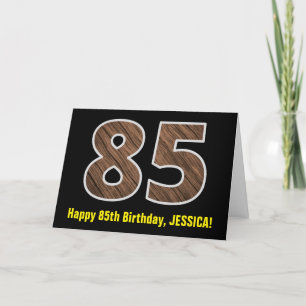 85th Birthday: Name + Faux Wood Grain Pattern "85" Card