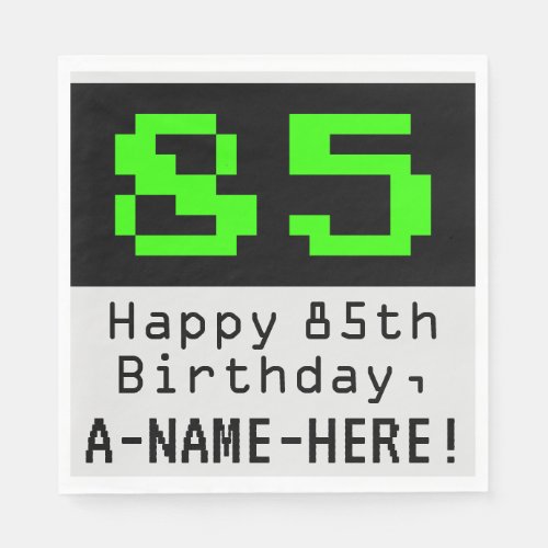 85th Birthday _ Nerdy  Geeky Style 85  Name Napkins