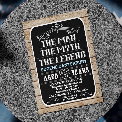 85th Birthday The Man The Myth The Legend 85 YRS Invitation