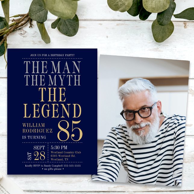 85th Birthday The Man The Myth The Legend Photo Invitation (Creator Uploaded)