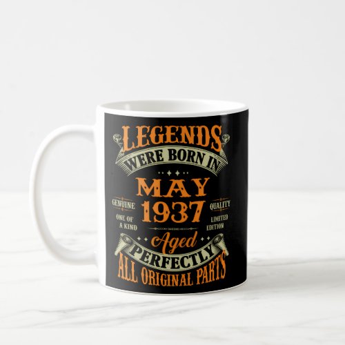 85Th Legends Born In May 1937 85 Coffee Mug