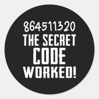 864511320 The Secret Code Worked! Trump Lost Biden Classic Round Sticker