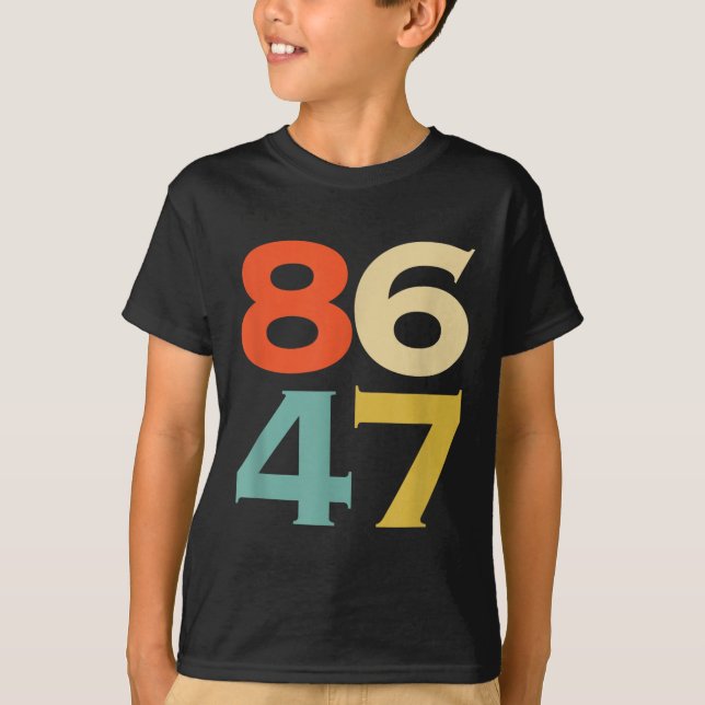 8647 Anti Trump 86 47 Retro Impeach 47 Anti-trump  T-Shirt (Front)