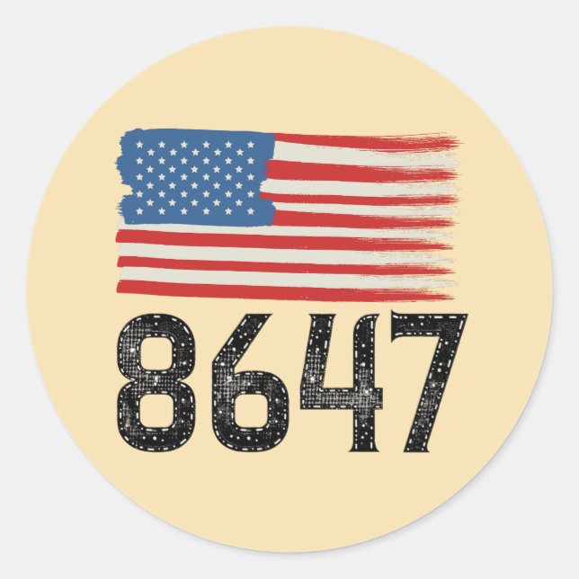 8647 Anti-Trump American Flag Political Statement Classic Round Sticker (Front)