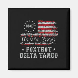 8647 Anti Trump Foxtrots Deltas Tangos Impeach 47  Magnet