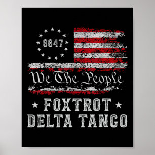 8647 Anti Trump Foxtrots Deltas Tangos Impeach 47  Poster