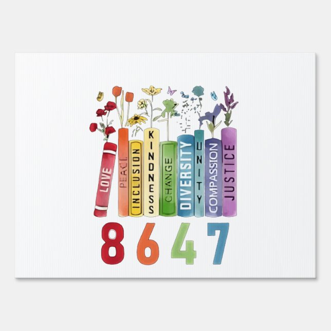 8647 Subtle Anti Trump Anti MAGA 86 47 Floral LGBT Sign (Front)