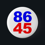 86 45 PINBACK BUTTON<br><div class="desc">86: To throw a bum out of the joint (the joint in this case being The White House). 45 = The 45th President of the United States (who would be one Donald J. Trump). Wear this simple, bold statement on your lapel (or whenever else you'd like to pin it) in...</div>