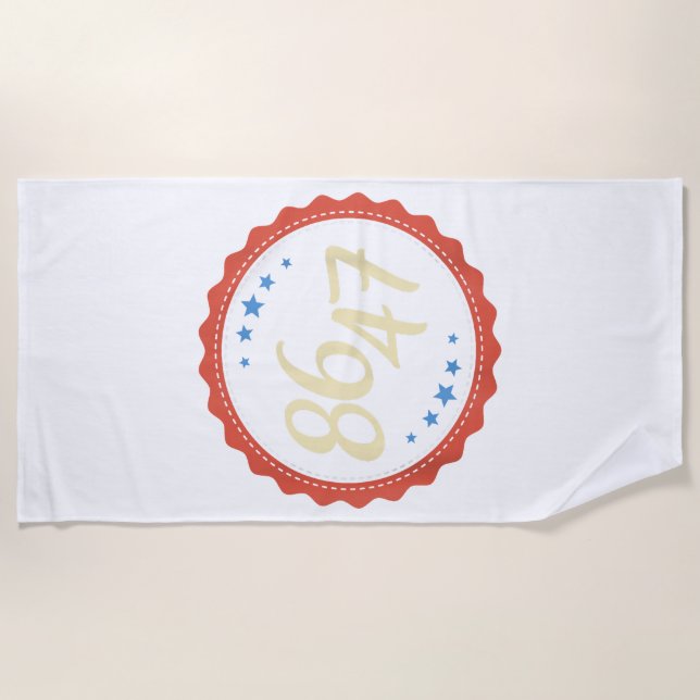 86 47 Anti Trump Funny  Beach Towel (Front)