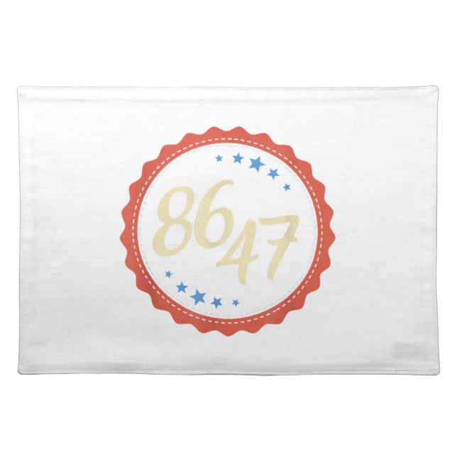 86 47 Anti Trump Funny  Cloth Placemat (Front)