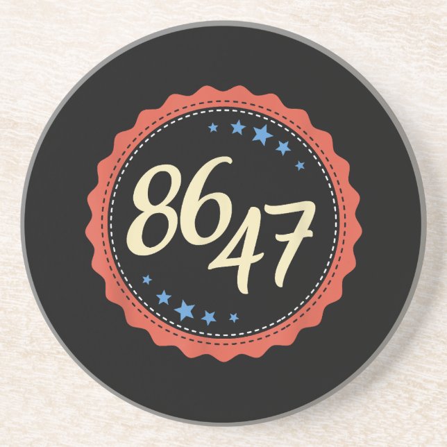 86 47 Anti Trump Funny Coaster (Front)