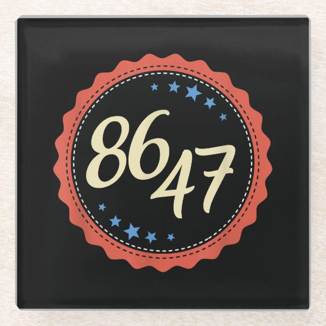 86 47 Anti Trump Funny Glass Coaster (Front)